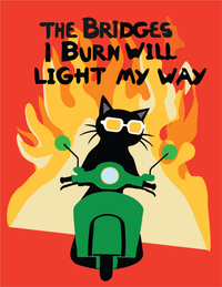 Postcard - The Bridges I Burn Will Light My Way
