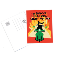 Postcard - The Bridges I Burn Will Light My Way