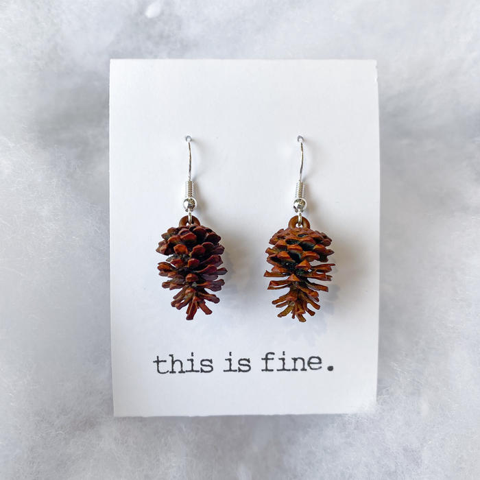 This is Pine - 3D Printed, Hand-Painted Pinecone Earrings / this is fine.