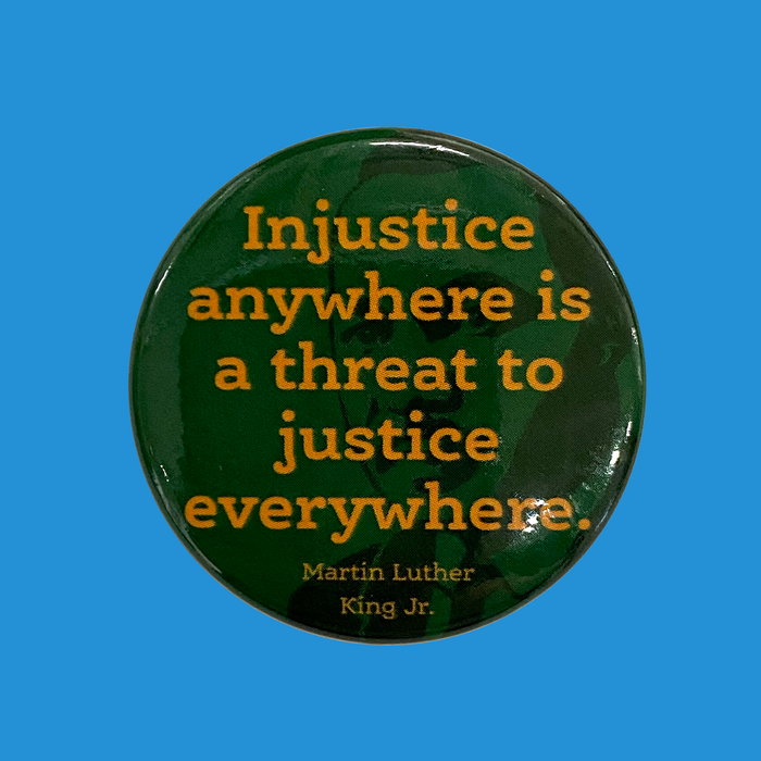 'Injustice anywhere is a threat to justice everywhere' Pin